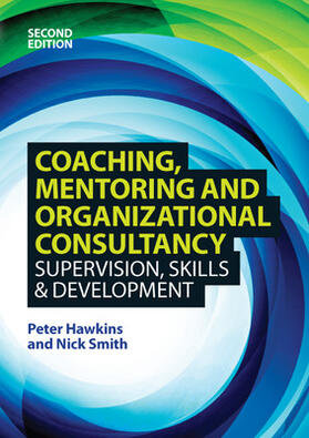 Smith / Hawkins |  Coaching, Mentoring and Organizational Consultancy: Supervision, Skills and Development | Buch |  Sack Fachmedien