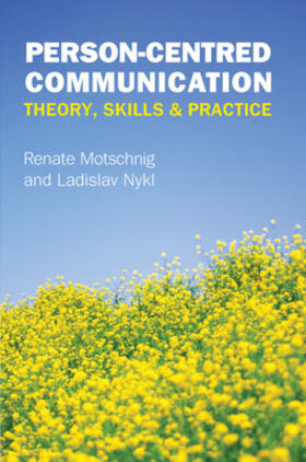 Motschnig / Nykl |  Person-Centred Communication: Theory, Skills and Practice | Buch |  Sack Fachmedien