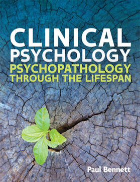 Bennett |  Clinical Psychology: Psychopathology through the Lifespan | Buch |  Sack Fachmedien