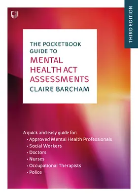 Barcham |  The Pocketbook Guide to Mental Health Act Assessments 3e | Buch |  Sack Fachmedien