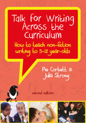 Strong / Corbett |  Talk for Writing Across the Curriculum: How to Teach Non-Fiction Writing to 5-12 Year-Olds (Revised Edition) | Buch |  Sack Fachmedien