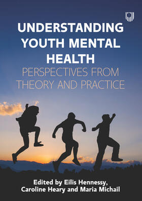 Hennessy / Heary / Michail |  Understanding Youth Mental Health: Perspectives from Theory and Practice | Buch |  Sack Fachmedien