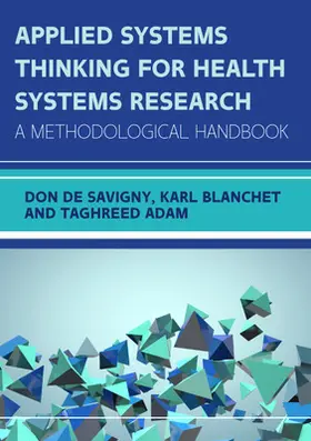 de Savigny / Blanchet / Adam |  Applied Systems Thinking for Health Systems Research | Buch |  Sack Fachmedien