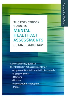 Barcham |  The Pocketbook Guide to Mental Health Act Assessments | Buch |  Sack Fachmedien