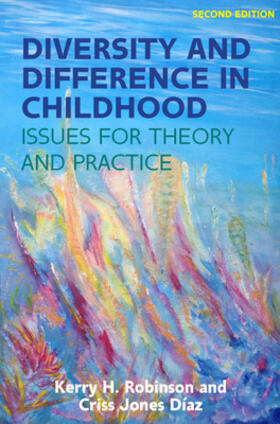 Jones-Diaz / Robinson |  Diversity and Difference in Childhood: Issues for Theory and Practice | Buch |  Sack Fachmedien