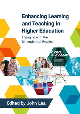 Lea |  Enhancing Learning and Teaching in Higher Education: Engaging with the Dimensions of Practice | Buch |  Sack Fachmedien