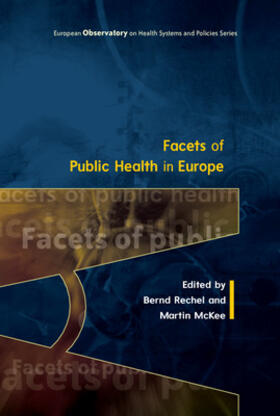 Rechel / McKee |  Facets of Public Health in Europe | Buch |  Sack Fachmedien