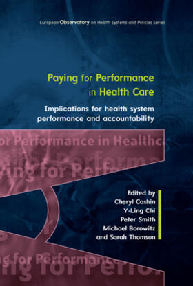 Cashin / Chi / Smith |  Paying For Performance in Healthcare: Implications for Healt | Buch |  Sack Fachmedien