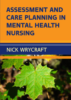 Wrycraft |  Assessment and Care Planning in Mental Health Nursing | Buch |  Sack Fachmedien