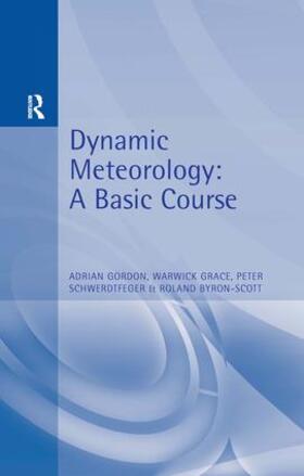 Gordon / Grace / Byron-Scott |  Dynamic Meteorology | Buch |  Sack Fachmedien