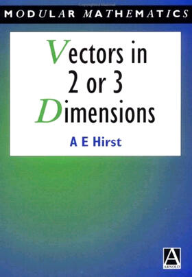 Hirst |  Vectors in Two or Three Dimensions | Buch |  Sack Fachmedien