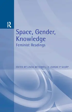 McDowell / Sharp |  Space, Gender, Knowledge | Buch |  Sack Fachmedien