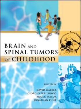 Walker / Perilongo / Punt |  Brain and Spinal Tumors of Childhood | Buch |  Sack Fachmedien