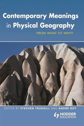 Roy / Trudgill |  Contemporary Meanings in Physical Geography | Buch |  Sack Fachmedien
