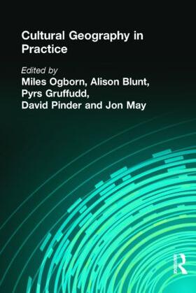 Blunt / Ogborn / Gruffudd |  Cultural Geography in Practice | Buch |  Sack Fachmedien