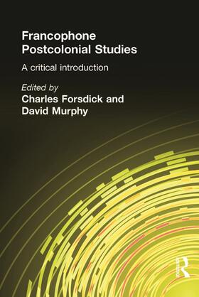 Forsdick / Murphy |  Francophone Postcolonial Studies | Buch |  Sack Fachmedien