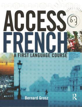 Grosz / Harnisch |  Access French: Student Book | Buch |  Sack Fachmedien