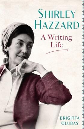 Olubas |  Shirley Hazzard: A Writing Life | Buch |  Sack Fachmedien