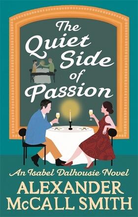 McCall Smith |  The Quiet Side of Passion | Buch |  Sack Fachmedien