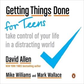 Allen / Wallace / Williams |  Getting Things Done for Teens | Buch |  Sack Fachmedien