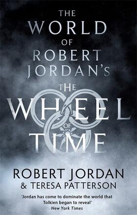 Jordan / Patterson |  The World of Robert Jordan's The Wheel of Time | Buch |  Sack Fachmedien