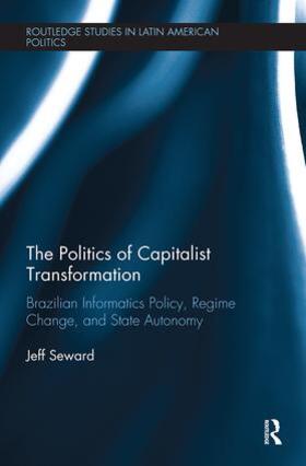 Seward |  The Politics of Capitalist Transformation | Buch |  Sack Fachmedien