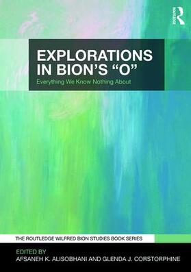 Alisobhani / Corstorphine |  Explorations in Bion's 'O' | Buch |  Sack Fachmedien
