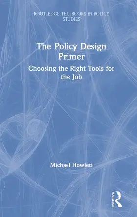 Howlett |  The Policy Design Primer | Buch |  Sack Fachmedien