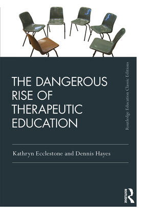Hayes / Ecclestone |  The Dangerous Rise of Therapeutic Education | Buch |  Sack Fachmedien
