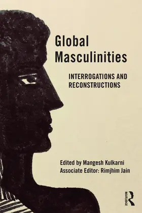 Jain (Associate Editor) / Kulkarni |  Global Masculinities | Buch |  Sack Fachmedien