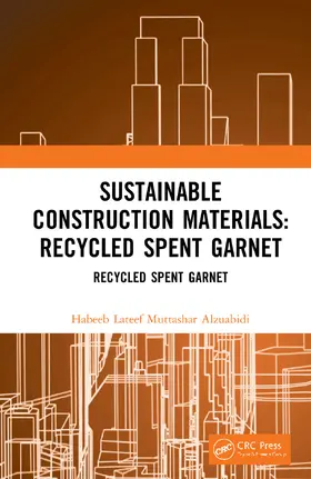 Muttashar Alzuabidi |  Sustainable Construction Materials | Buch |  Sack Fachmedien