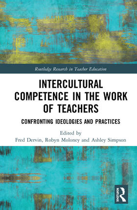 Dervin / Moloney / Simpson |  Intercultural Competence in the Work of Teachers | Buch |  Sack Fachmedien