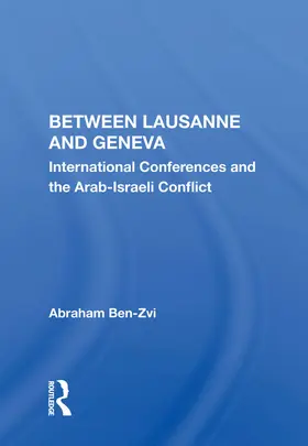 Ben-Zvi | Between Lausanne and Geneva | Buch | 978-0-367-00367-8 | sack.de