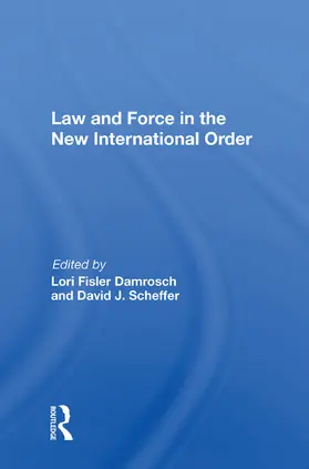 Damrosch |  Law and Force in the New International Order | Buch |  Sack Fachmedien