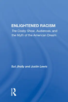 Jhally |  Enlightened Racism | Buch |  Sack Fachmedien