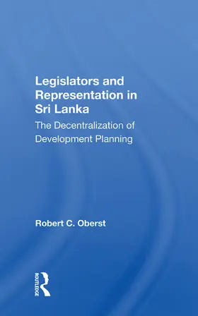 Oberst |  Legislators and Representation in Sri Lanka | Buch |  Sack Fachmedien