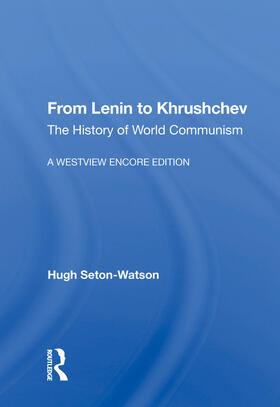 Seton-Watson |  From Lenin to Khrushchev | Buch |  Sack Fachmedien