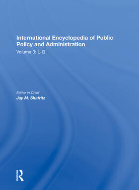 Shafritz |  International Encyclopedia of Public Policy and Administration Volume 3 | Buch |  Sack Fachmedien