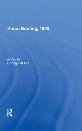 Lee |  Korea Briefing, 1990 | Buch |  Sack Fachmedien