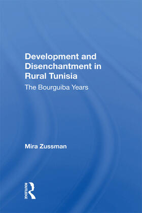 Zussman |  Development And Disenchantment In Rural Tunisia | Buch |  Sack Fachmedien