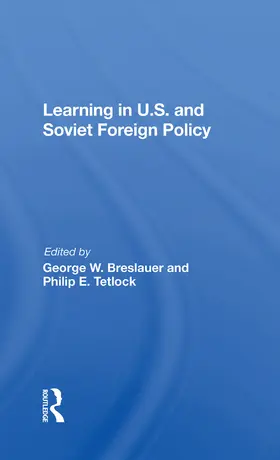 Breslauer |  Learning In U.s. And Soviet Foreign Policy | Buch |  Sack Fachmedien