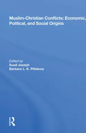 Joseph |  Muslim-Christian Conflicts: Economic, Political, and Social Origins | Buch |  Sack Fachmedien