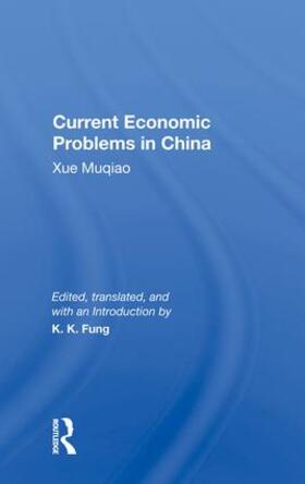 Fung |  CURRENT ECONOMIC PROBLEMS IN CHINA | Buch |  Sack Fachmedien