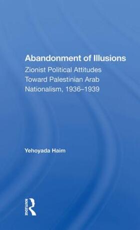 Haim |  ABANDONMENT OF ILLUSIONS | Buch |  Sack Fachmedien