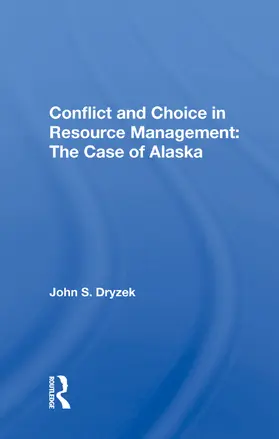 Dryzek |  Conflict And Choice In Resource Management | Buch |  Sack Fachmedien