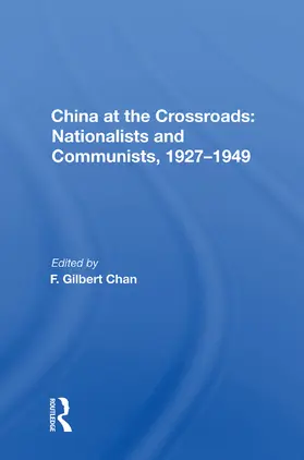 Chan |  China at the Crossroads: Nationalists and Communists, 1927-1949 | Buch |  Sack Fachmedien