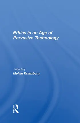 Kranzberg |  Ethics In An Age Of Pervasive Technology | Buch |  Sack Fachmedien