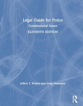 Walker / Hemmens |  Legal Guide for Police | Buch |  Sack Fachmedien