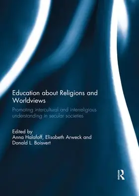 Halafoff / Arweck / Boisvert |  Education about Religions and Worldviews | Buch |  Sack Fachmedien