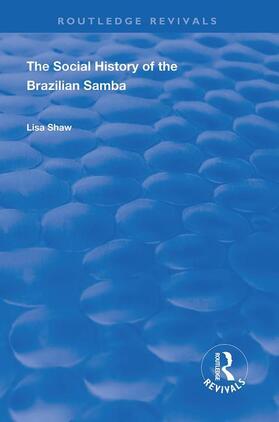 Shaw |  The Social History of the Brazilian Samba | Buch |  Sack Fachmedien